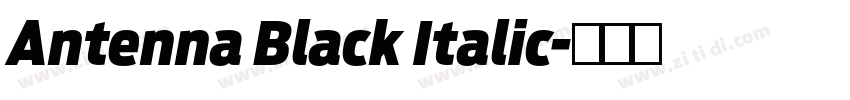 Antenna Black Italic字体转换 Antenna Black Italic字体转换